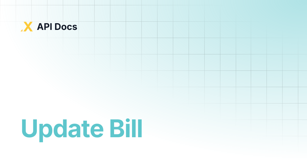 Update Bill | API Docs